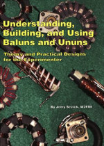 Understanding, Building, and Using Baluns and Ununs