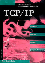 TCP/IP --- архитектура, протоколы, реализация (включая IP версии 6 и IP Security)