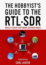The Hobbyist's Guide to RTL-SDR, Third Edition
