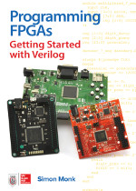 Programming FPGAs: Getting Started with Verilog
