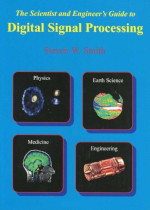 The Scientist and Engineer's Guide to Digital Signal Processing, Second Edition