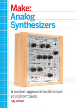 Make: Analog Synthesizers