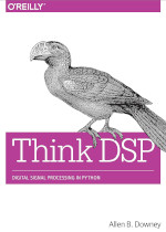 Think DSP: Digital Signal Processing in Python
