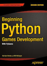 Beginning Python Games Development With PyGame, Second Edition